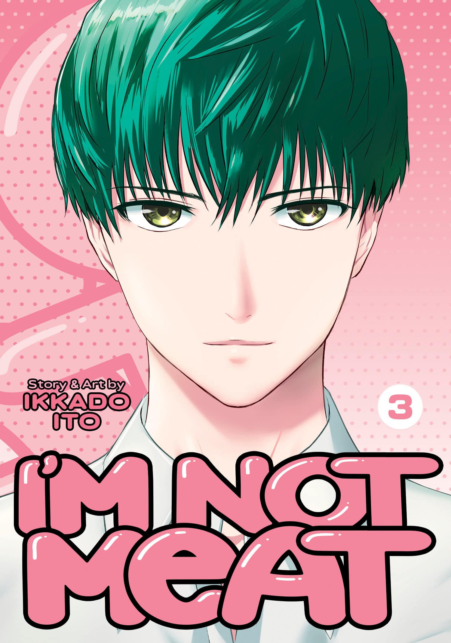 9781685795399 I'm Not Meat Vol. 3