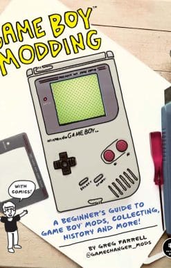 Game Boy Modding: A Beginner's Guide to Game Boy Mods, Collecting, History, and More!