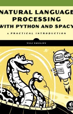 Natural Language Processing with Python and spaCy: A Practical Introduction