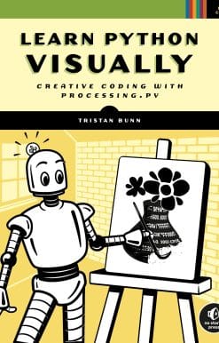 Learn Python Visually: Creative Coding with Processing.py