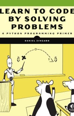 A Python Programming Primer: Learn to Code by Solving Problems