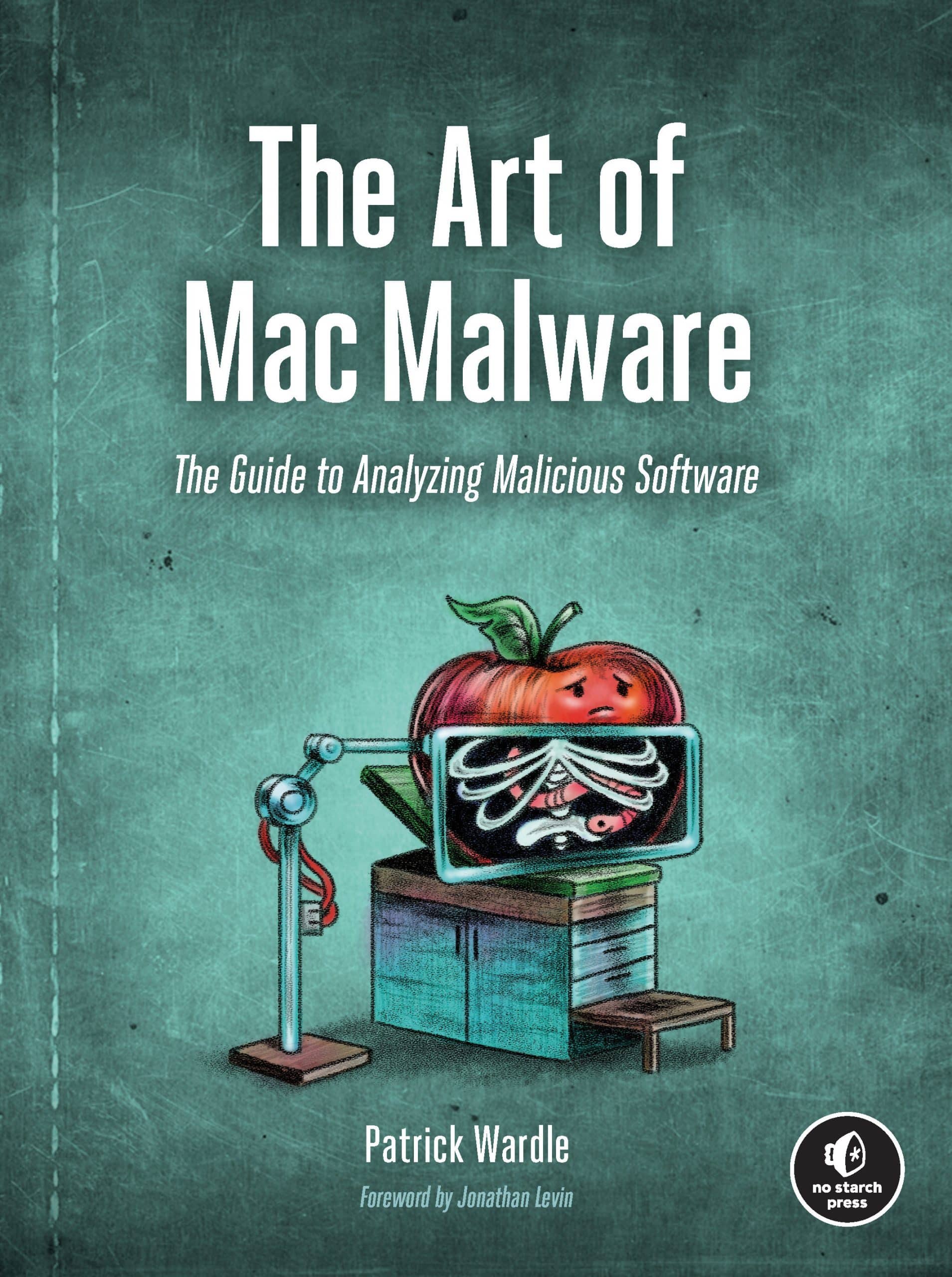 9781718501942 The Art of Mac Malware: The Guide to Analyzing Malicious Software