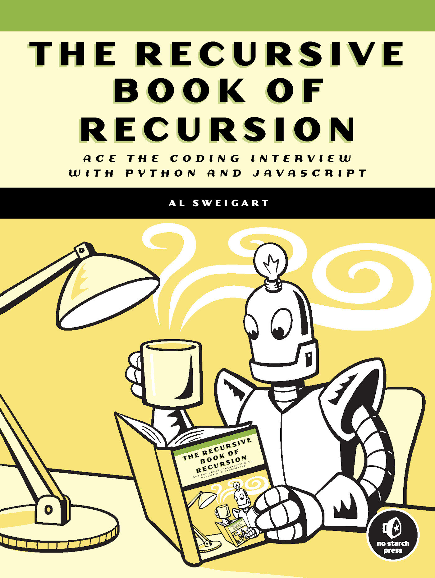 9781718502024 The Recursive Book of Recursion: Ace the Coding Interview with Python and JavaScript