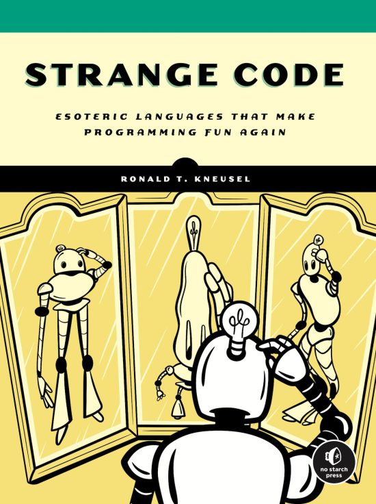 Strange Code: Esoteric Languages That Make Programming Fun Again