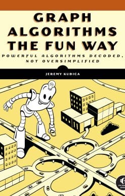 Graph Algorithms the Fun Way