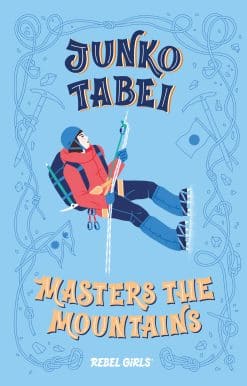Junko Tabei Masters the Mountains