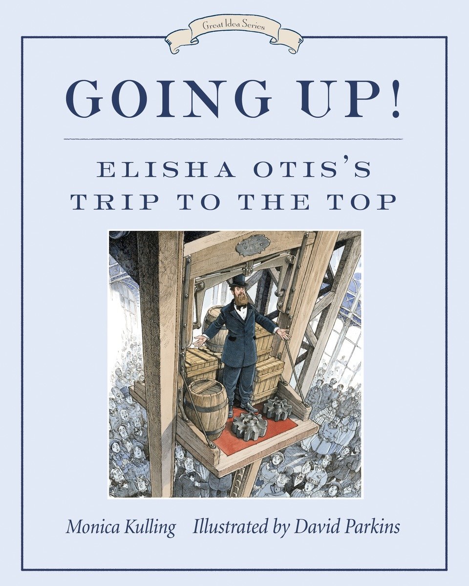 9781770492400 Elisha Otis's Trip to the Top: Going Up!