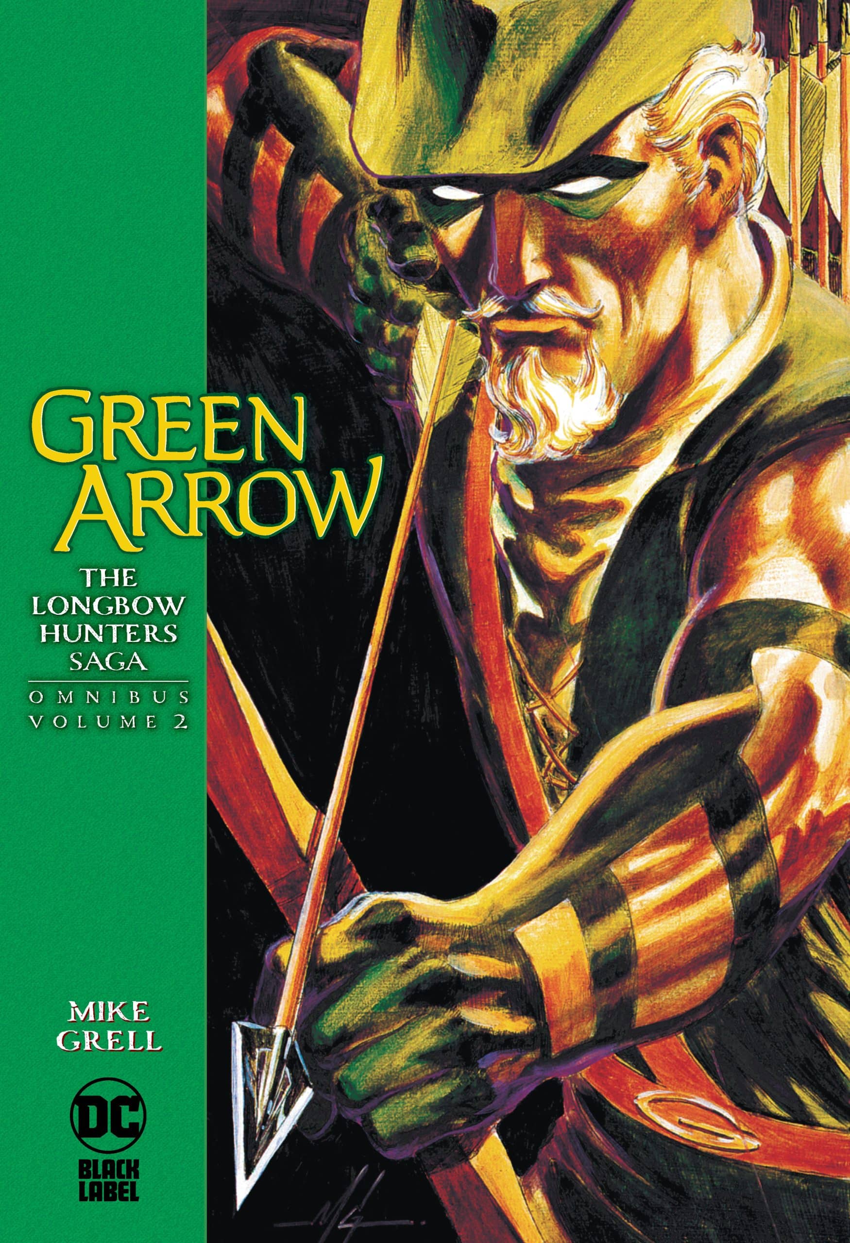 Green Arrow: The Longbow Hunters Saga Omnibus Vol. 2:
