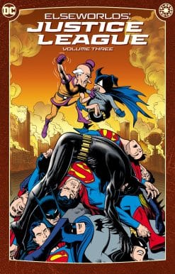 Elseworlds: Justice League Vol. 3 (New Edition)