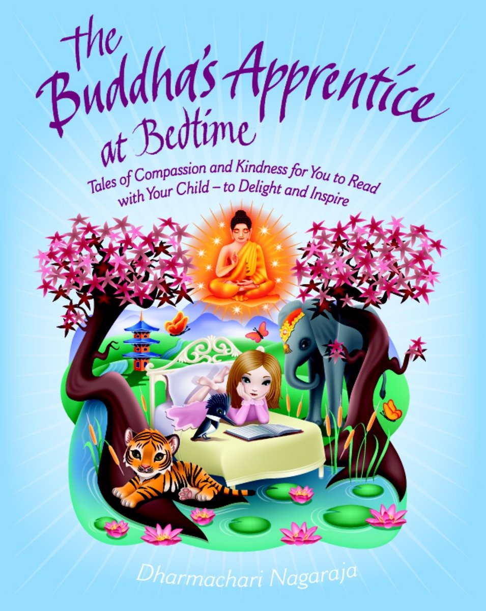 9781780285146 The Buddha's Apprentice at Bedtime: Tales of Compassion and Kindness for You to Read with Your Child - to Delight and Inspire