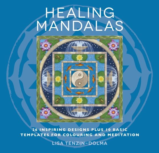 Healing Mandalas: 32 Inspiring Designs for Colouring and Meditation