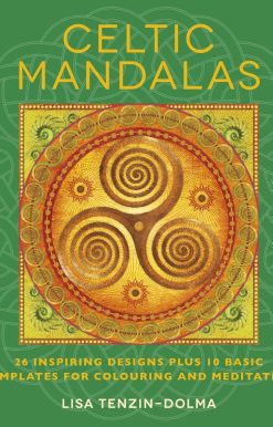 Celtic Mandalas: 32 Inspiring Designs for Colouring and Meditation