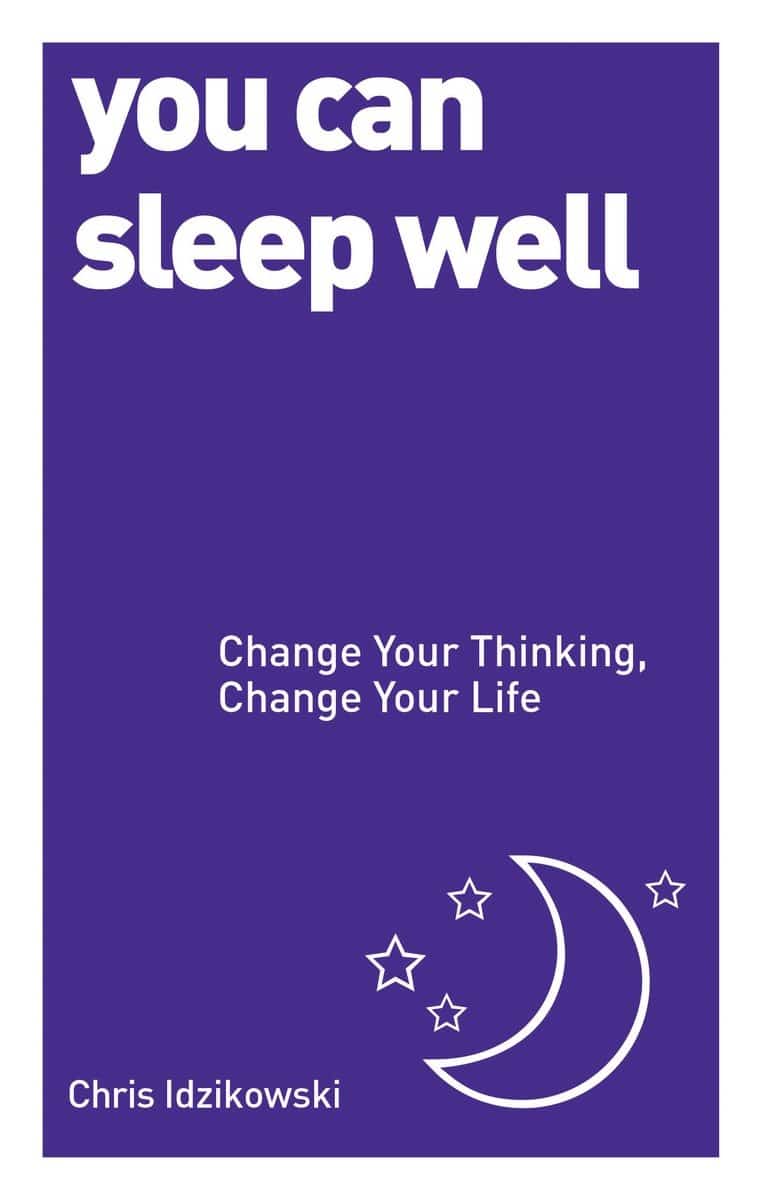 9781780287942 You Can Sleep Well: Change Your Thinking, Change Your Life