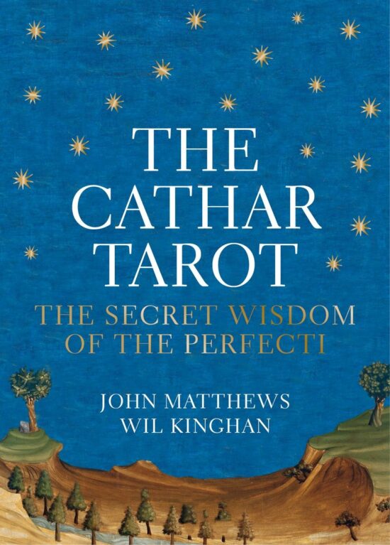 The Secret Wisdom of the Perfecti: The Cathar Tarot