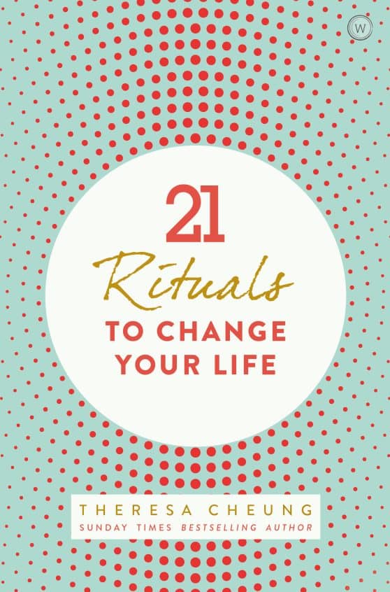 21 Rituals to Change Your Life: Daily Practices to Bring Greater Inner Peace and Happines