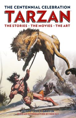 The Stores, the Movies, the Art: Tarzan: The Centennial Celebration