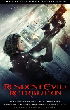 Resident Evil: Retribution - The Official Movie Novelization