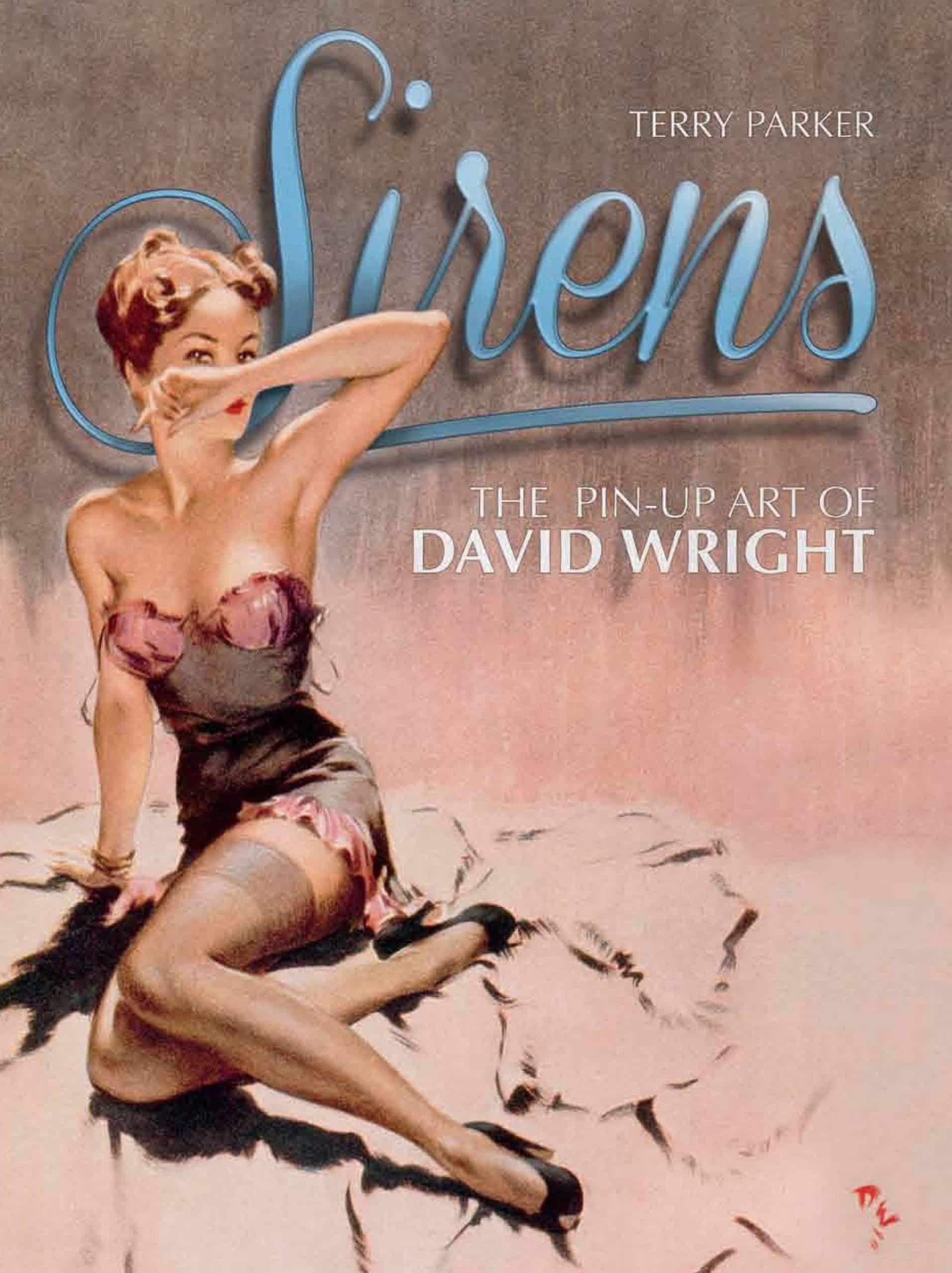 9781781166697 Sirens: The Pin-Up Art of David Wright