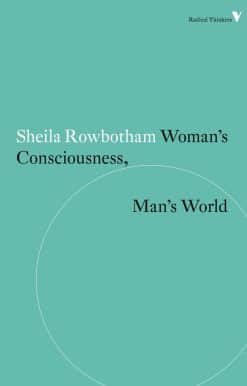 Woman's Consciousness, Man's World