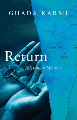 A Palestinian Memoir: Return