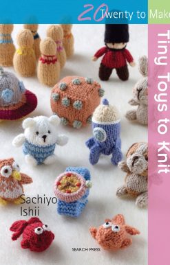 Tiny Toys to Knit:
