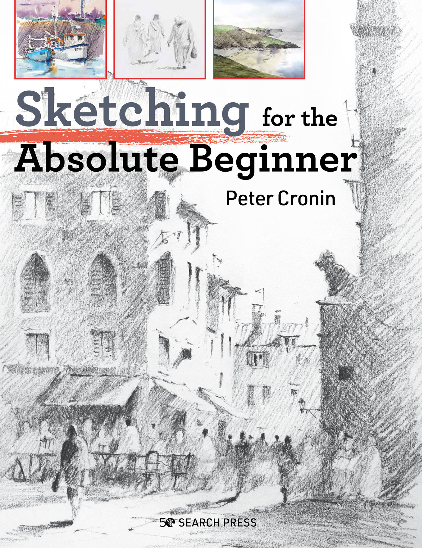 9781782218746 Sketching for the Absolute Beginner