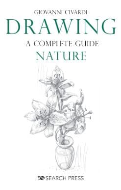 Drawing- A Complete Guide: Nature