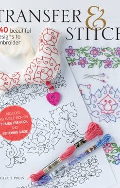 Transfer & Stitch: 140 beautiful designs to embroider
