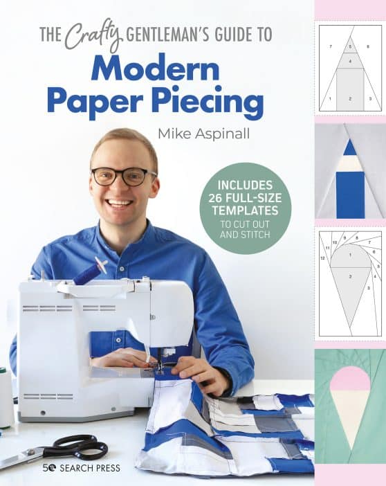 Crafty Gentleman’s Guide to Modern Paper Piecing, The