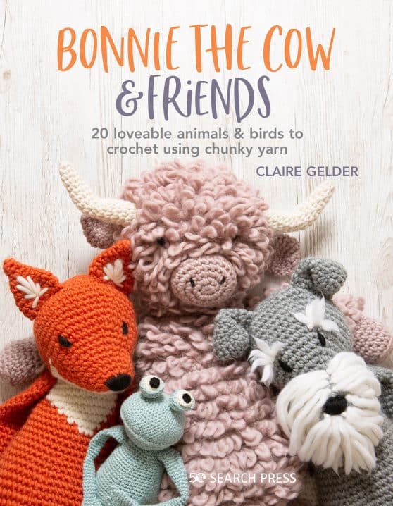 20 loveable animals & birds to crochet using chunky yarn: Bonnie the Cow & Friends