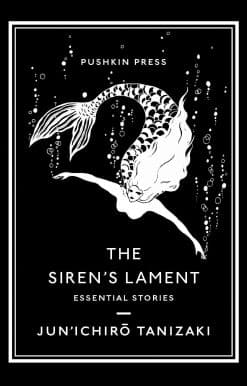 The Siren’s Lament: Essential Stories