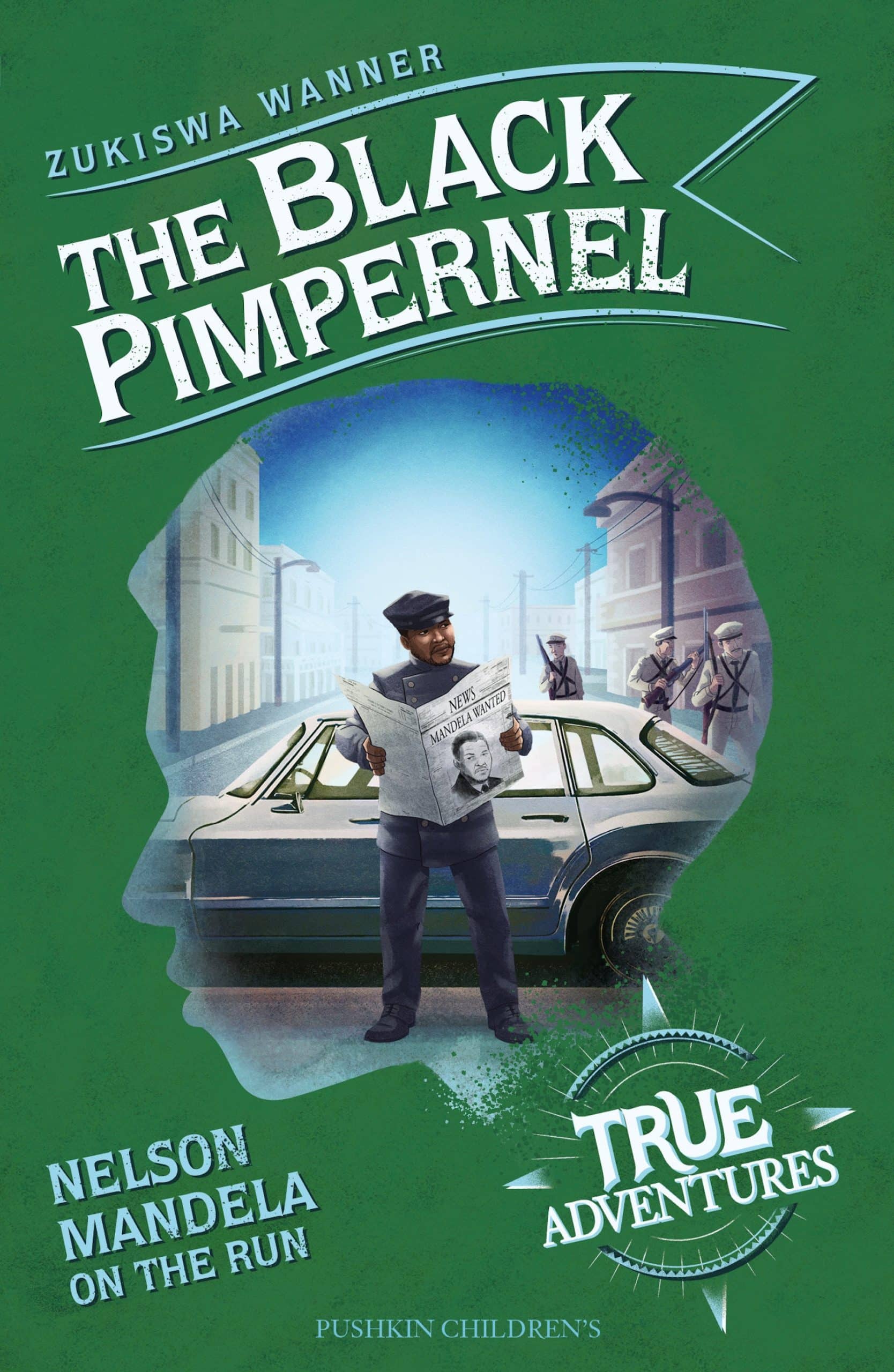 9781782693079 The Black Pimpernel: Nelson Mandela on the Run