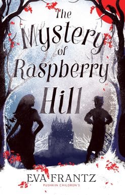 The Mystery of Raspberry Hill