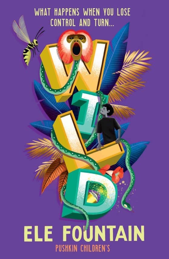 Wild: A gripping rainforest adventure from the multi award-winning author of Refugee 8 7