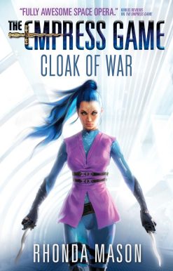 Cloak of War: The Empress Game Trilogy 2