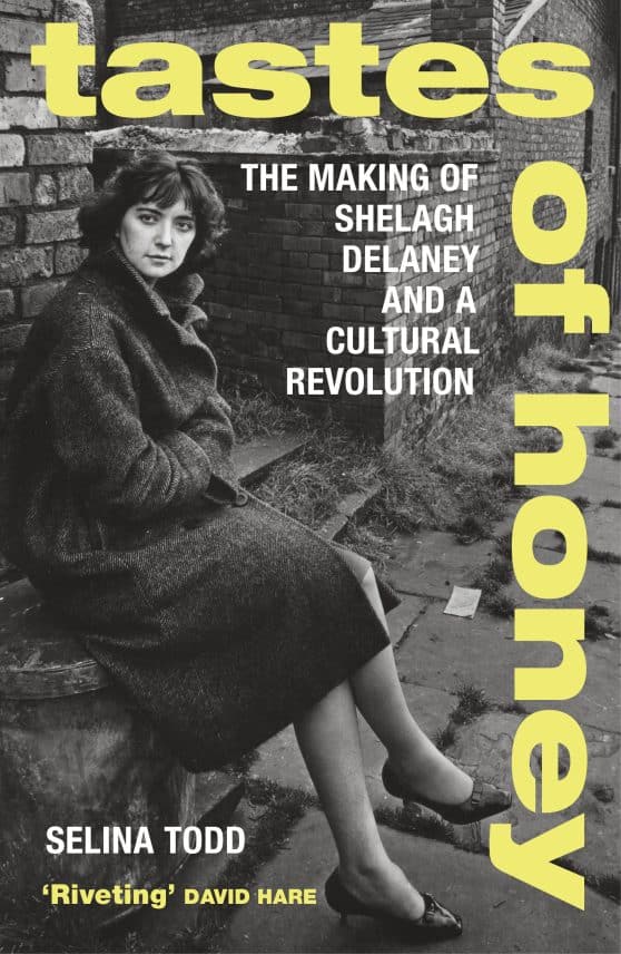 The Making of Shelagh Delaney and a Cultural Revolution: Tastes of Honey