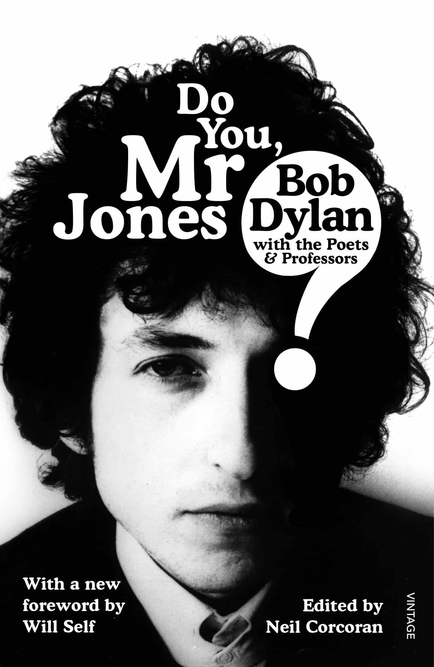 9781784706807 Do You Mr Jones?: Bob Dylan with the Poets and Professors