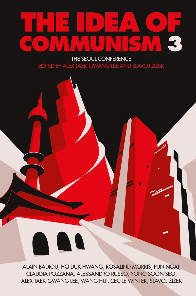 9781784783945 The Idea of Communism 3: The Seoul Conference
