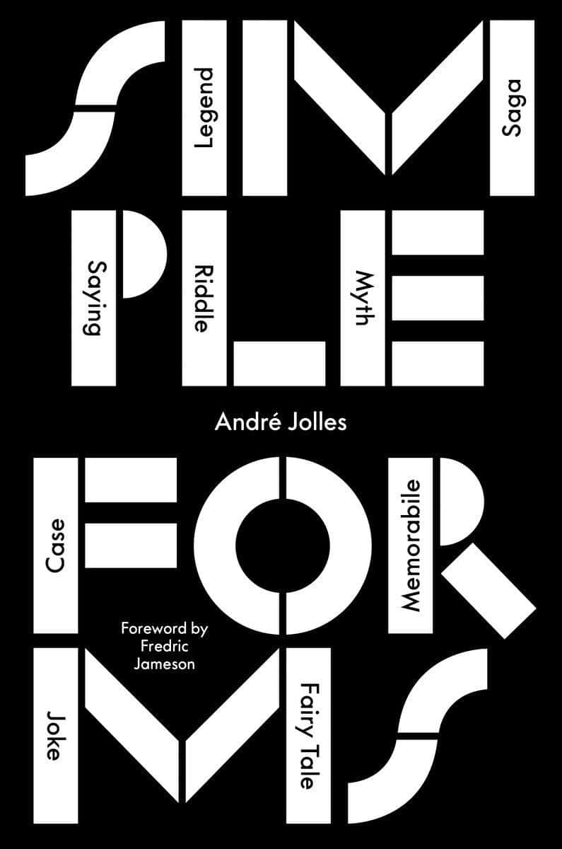 9781784784935 Simple Forms: Legend, Saga, Myth, Riddle, Saying, Case, Memorabile, Fairytale, Joke