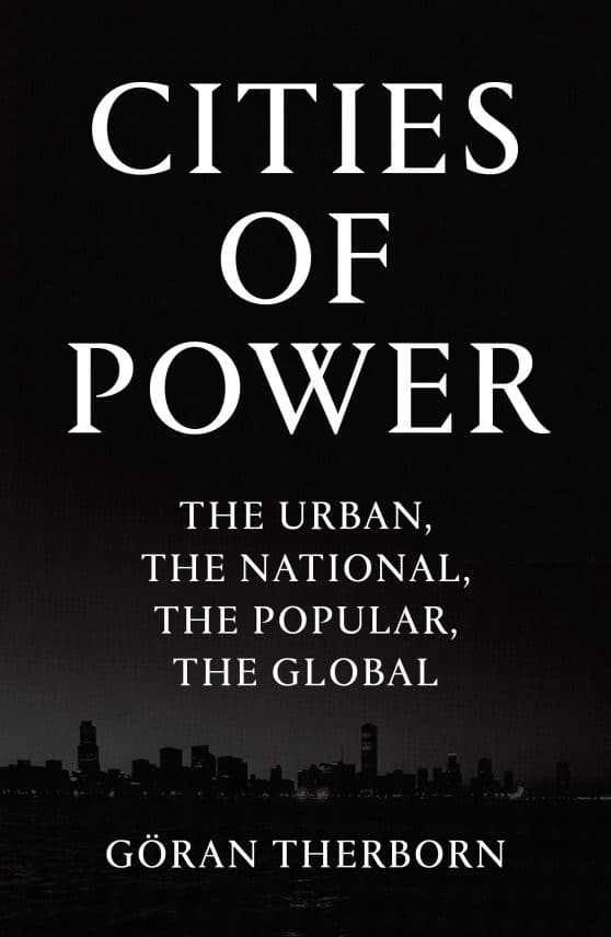 Cities of Power: The Urban, The National, The Popular, The Global