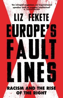 Racism and the Rise of the Right: Europe's Fault Lines