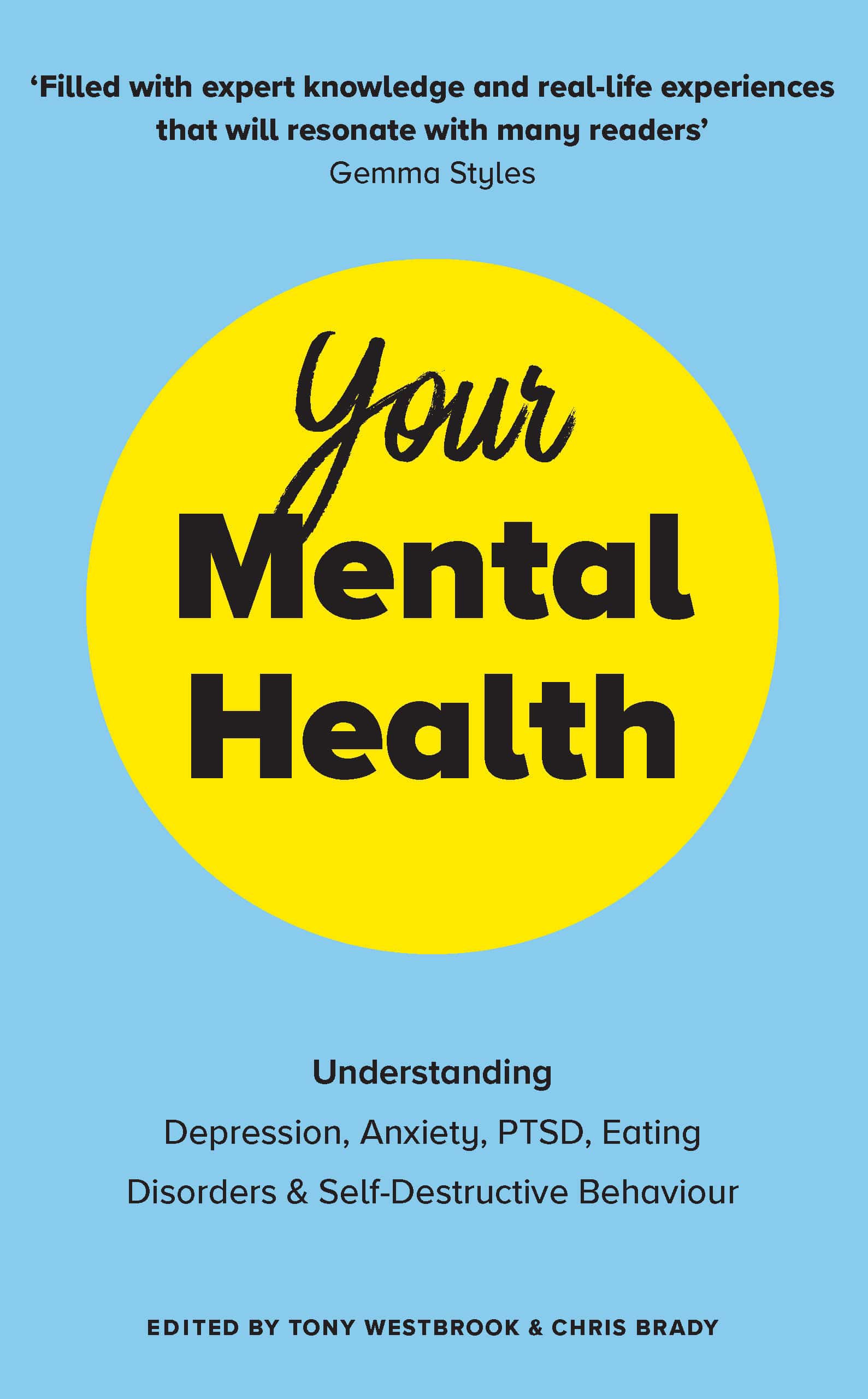9781785044656 Understanding Depression, Anxiety, PTSD, Eating Disorders and Self-Destructive B ehaviour: Your Mental Health
