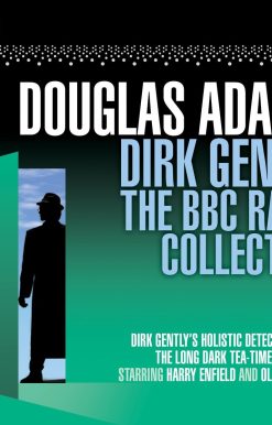 Dirk Gently: The BBC Radio Collection: Two BBC Radio full-cast dramas