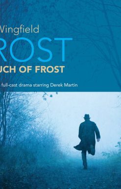 Frost: A Touch of Frost: Classic Radio Crime