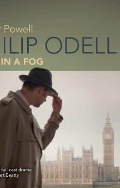Philip Odell: Collected Cases - The Lady in a Fog: Classic Radio Crime