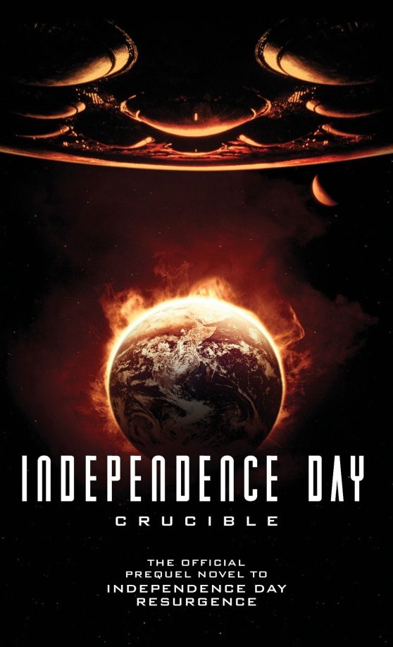 Independence Day: Crucible (The Official Prequel)