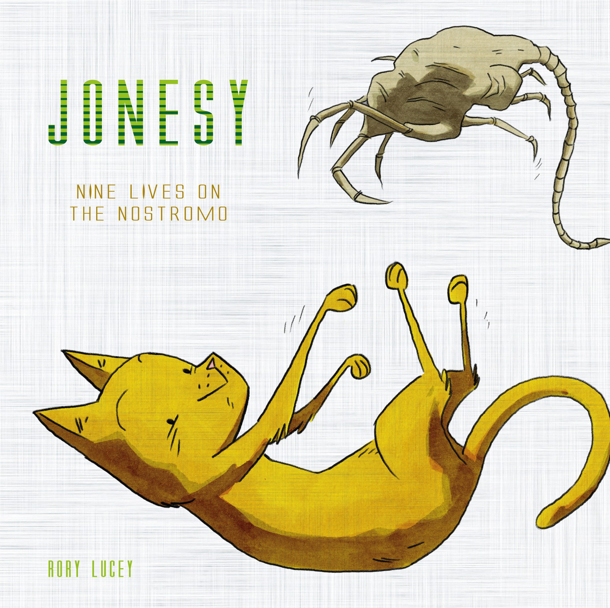 9781785659263 Jonesy: Nine Lives on the Nostromo