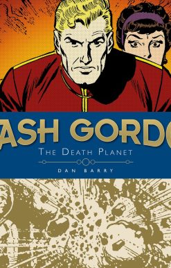 Flash Gordon Sundays: Dan Barry Vol. 1: The Death Planet