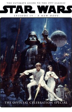 Star Wars: A New Hope Official Celebration Special Book