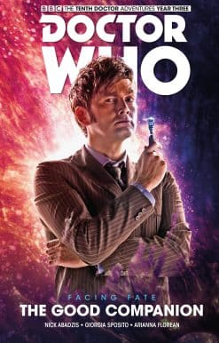 Doctor Who: The Tenth Doctor: Facing Fate Vol. 3: The Good Companion